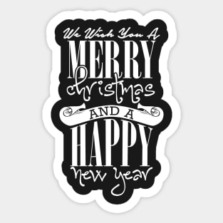 We wish you a merry Christmas and a Happy New Year Sticker